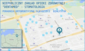 PORADNIA ORTODONTYCZNA DLA DZIECI - NIEPUBLICZNY ZAKŁAD OPIEKI ZDROWOTNEJ "DENTAMED" - STOMATOLOGIA - KEN 46/2,  BIAŁYSTOK